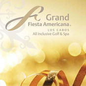 Fiesta Americana Grand Los Cabos Resort	